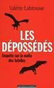 [Les ]dépossédés